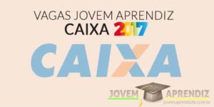 vagas jovem aprendiz caixa 2017